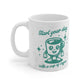 Start your day with a Cup of Coffee Mug 11oz