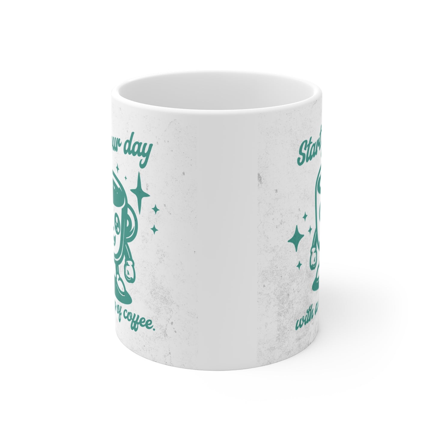 Start your day with a Cup of Coffee Mug 11oz