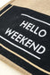 Hello Weekend Burlap Tote Bag